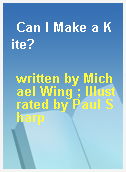 Can I Make a Kite?