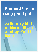 Kim and the missing paint pot