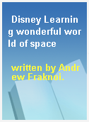 Disney Learning wonderful world of space