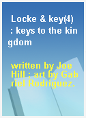 Locke & key(4)  : keys to the kingdom