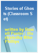 Stories of Ghosts (Classroom Set)