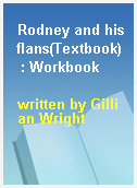 Rodney and his flans(Textbook)  : Workbook
