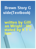 Brown Story Guide(Textbook)