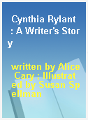 Cynthia Rylant  : A Writer
