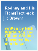 Rodney and His Flans(Textbook)  : Brown1
