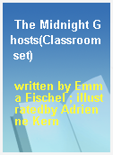 The Midnight Ghosts(Classroom set)