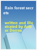 Rain forest secrets