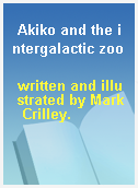 Akiko and the intergalactic zoo