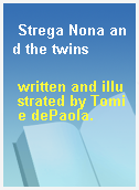 Strega Nona and the twins