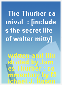 The Thurber carnival  : [includes the secret life of walter mitty]