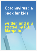 Coronavirus : a book for kids