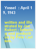 Yossel  : April 19, 1943