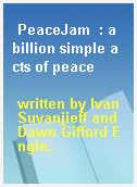 PeaceJam  : a billion simple acts of peace