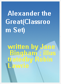Alexander the Great(Classroom Set)