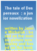 The tale of Despereaux  : a junior novelization