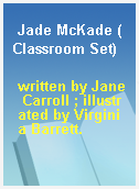 Jade McKade (Classroom Set)