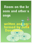 Room on the broom and other songs
