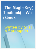 The Magic Key(Textbook)  : Workbook