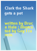 Clark the Shark gets a pet