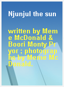 Njunjul the sun