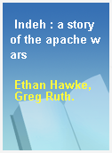 Indeh : a story of the apache wars