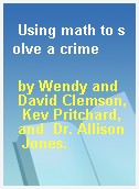 Using math to solve a crime