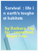 Survival  : life in earth