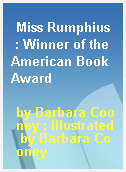 Miss Rumphius  : Winner of the American Book Award
