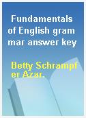 Fundamentals of English grammar answer key