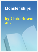 Monster ships