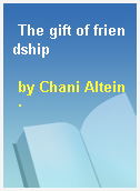 The gift of friendship