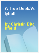 A True Book:Vollyball