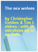 The sea wolves
