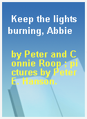Keep the lights burning, Abbie