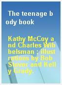 The teenage body book