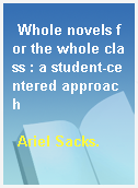 Whole novels for the whole class : a student-centered approach