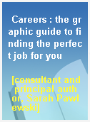 Careers : the graphic guide to finding the perfect job for you