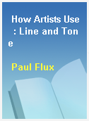 How Artists Use  : Line and Tone