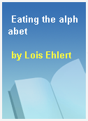 Eating the alphabet