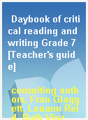 Daybook of critical reading and writing Grade 7 [Teacher