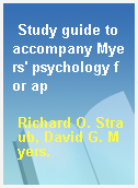 Study guide to accompany Myers