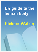 DK guide to the human body