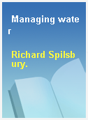 Managing water