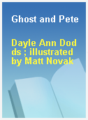 Ghost and Pete