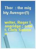 Thor  : the mighty Avenger(1)