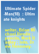 Ultimate Spider-Man(18)  : Ultimate knights