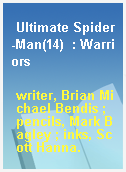 Ultimate Spider-Man(14)  : Warriors