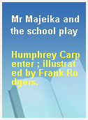 Mr Majeika and the school play