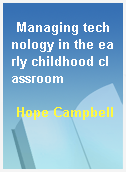 Managing technology in the early childhood classroom