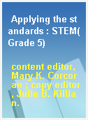 Applying the standards : STEM(Grade 5)